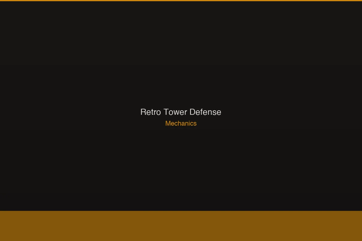Retro Tower Defense Roblox Game Mechanics Explained